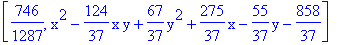 [746/1287, x^2-124/37*x*y+67/37*y^2+275/37*x-55/37*y-858/37]